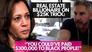 “She Could’ve Paid $300,000 to Black People!” BILLIONAIRE Drops Truth Bomb on $25,000 Kamala Plan