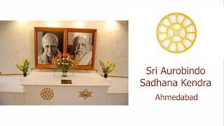 Sri Aurobindo Sadhana Kendra, Ahmedabad