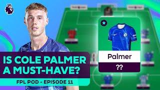 Will Palmer punish non-owners again? | FPL Podcast 2024/25