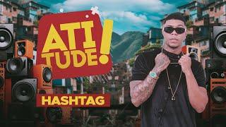 BANDA HASHTAG NO ATITUDE 2024 - BAHIA FM