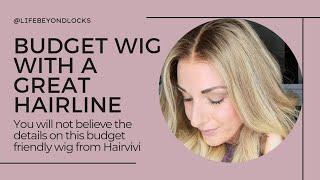 Hairvivi: Budget wig with some seriously premium upgrades. Never had a hairline like this!