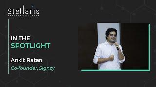 In the Spotlight: Ankit Ratan, Co-Founder Signzy on building the digital banking infrastructure