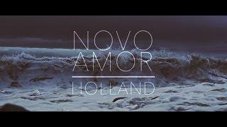 Novo Amor - Holland (official video)