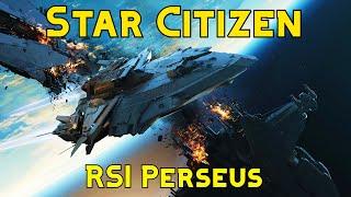 Star Citizen : "Everything you need to know about the RSI Perseus"