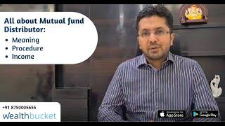 All About Mutual fund Distributor: What Does He Do, How to Become, & Income