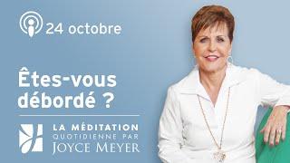 24 octobre | Dans le monde, mais non pas du monde ! – Méditation Quotidienne par Joyce Meyer