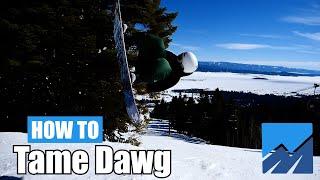 How to Tame Dawg on a Snowboard (Pocket Coach)