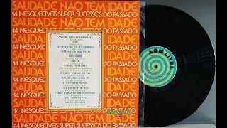 Saudade Não tem Idade - ℗ 1975 - Baúl