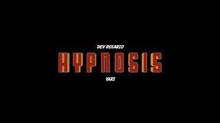 Dev Rosario - Hypnosis ft. @yaritoro  (Official Music Video)