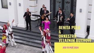 BENITA PULA & ORKESTRA VLLAZNIM BUXHOVI - SA TË DASHUROJ - -ATD TV PEJË