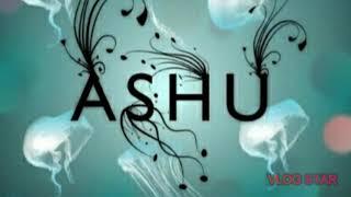 Ashu name Ringtone // ashu name status