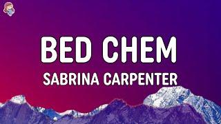 Sabrina Carpenter - Bed Chem (Lyrics)