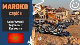  MAROKO 2021 cz. 2  - Imlil, Taghazout i Essaouira