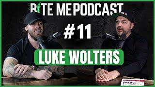 Luke Wolters - Just Bite Me Podcast w/Dan Koren #11