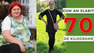 Cum am slabit sanatos 70 de kilograme!