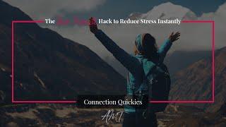 The Two Minute Hack to Reduce Stress Instantly