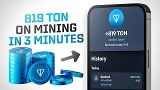 How to Claim 819 TON in 3 Minutes – Fast Toncoin Mining for Quick Rewards!