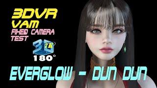 3DVR180 7K VaM EVERGLOW - DUN DUN, Dance, VaM first trial 3DVR video with Zoom up Fixed Camera