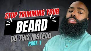 TRIMMING YOUR BEARD IS NOT HELPING | Beard tips 2024
