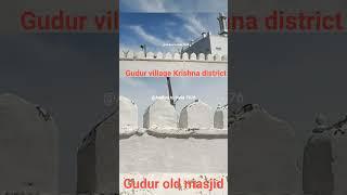 #Majid #Gudur #Krishna district #Old mosque @andhratoindia7976