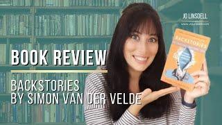 Book Review: Backstories by Simon Van Der Velde