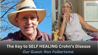 YOU CAN heal Crohn's Disease & other Autoimmune Diseases. Talk with Dr Tovah & Ron, LEARN HOW