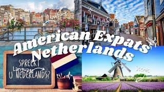 American Expats in the Netherlands | A Lifestyle Guide