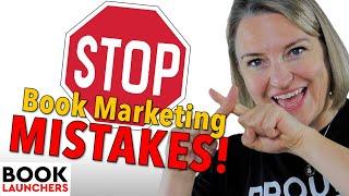 Book Marketing Mistakes to Avoid