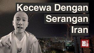 Saya Kecewa Dengan Serangan Iran