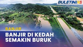 BANJIR | Jumlah Mangsa Yang Dipindahkan Di Kedah Melonjak