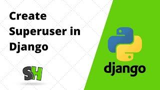 Create Superuser in Django | Python3 | Python