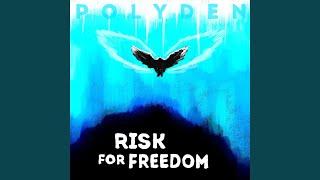 Risk for Freedom