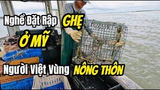 Cuộc Sống Mỹ - Nghề Đặt Rập Ghẹ Của Người Việt Vùng Nông Thôn