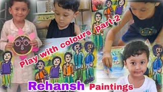 Play with colours  part 2 ||  Painting || Rehansh Paintings || Kids Paintings