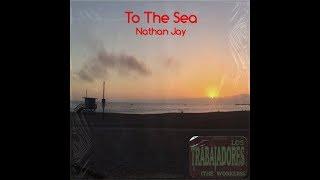 Nathan Jay - To The Sea