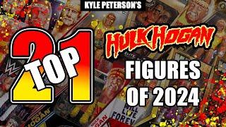 The Kyle Peterson Top 21 Hulk Hogan Figures of 2024!