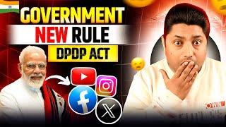 Indian Govt. New Rule DPDP Act on YouTube, Instagram, Facebook and All Social Media