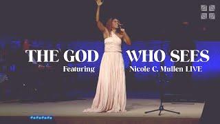 The God Who Sees | Featuring Nicole C. Mullen LIVE