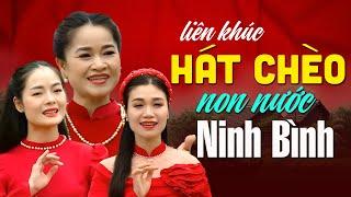 LK Hát Chèo Hát Về Non Nước Ninh Bình | Hát chèo hay nhất từ các nghệ sĩ nhà hát chèo Ninh Bình