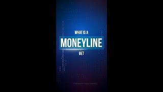 Moneyline Betting Explained