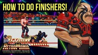 How to do all Finishers in RetroMania Wrestling