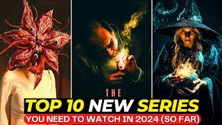 Top 10 BRAND NEW Series Just ADDED to NETFLIX & HBO(MAX) | Best Web Series to Watch in 2024 (So Far)