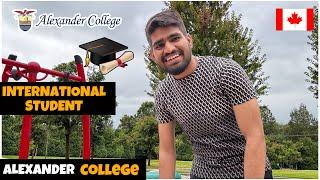 Alexander College || International Student in Canada || Course & Fee ? || Ankush Canada 