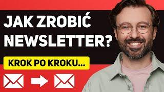 Jak Zrobić Newsletter w 2024 roku - Poradnik - Krok po kroku