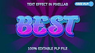 How To Create Best Text Effect in PixelLab | ( With Free PLP File )