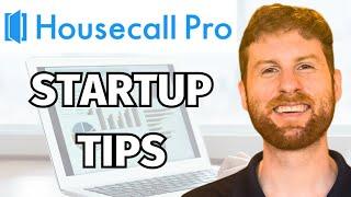 Beginner's Guide to Maximizing Housecall Pro: Step-By-Step