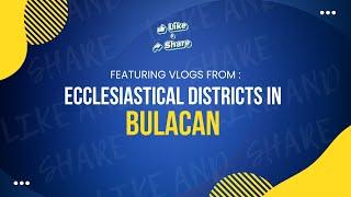 Featuring Vlogs From: Ecclesiastical Districts in Bulacan | Like & Share | March 4, 2025