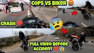 Full Story Vlog Before Accident  | Cops vs Biker  | Stunt gone wrong  My live Crash  Hyper Ride