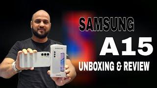 Samsung Galaxy A15 Unboxing and review | Hands-On, Design, Battery, Camera | Why 15?