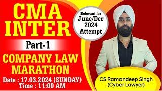 CMA INTER LAW MARATHON (PART 1) RELEVANT FOR JUNE/ DEC 24 BY CS RAMANDEEP SINGH (CYBER LAWYER)